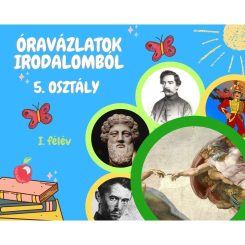 Óravázlatok irodalomból 5. osztály - I. félév