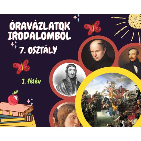 Óravázlatok irodalomból 7. osztály - I. félév