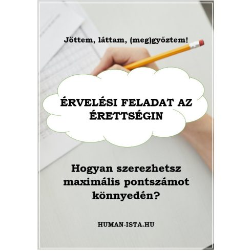 Jöttem, láttam, meggyőztem! Érvelési feladat az érettségin