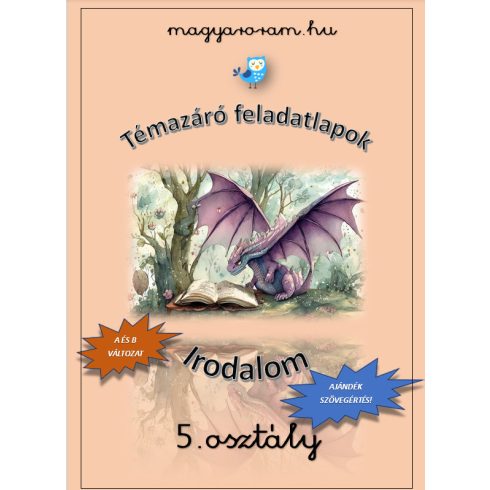 Témazáró feladatlapok irodalomból - 5. osztály